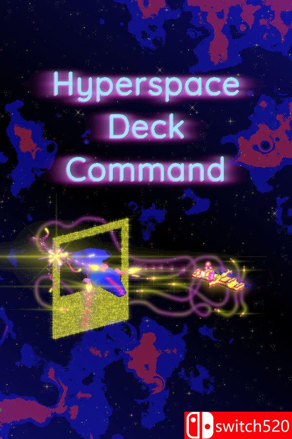 《超空间牌组指挥（Hyperspace Deck Command）》[英文]客创社区-专注互联网轻资产资源整合与分享客创社区-专注互联网轻资产资源整合与分享