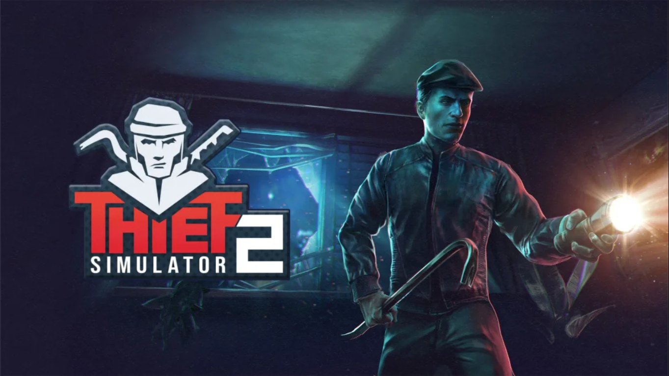 【美版】小偷模拟器2 .Thief Simulator 2 中文客创社区-专注互联网轻资产资源整合与分享客创社区-专注互联网轻资产资源整合与分享