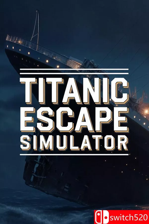 《泰坦尼克号逃生模拟器（Titanic Escape Simulator）》官方中文 [中文/英文]客创社区-专注互联网轻资产资源整合与分享客创社区-专注互联网轻资产资源整合与分享