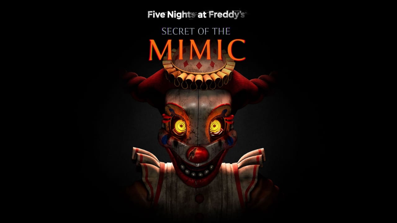 玩具熊的五夜后宫：模仿者的秘密丨Five Nights at Freddy’s: Secret of the Mimic客创社区-专注互联网轻资产资源整合与分享客创社区-专注互联网轻资产资源整合与分享