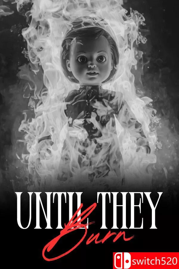 《直至焚尽（Until They Burn）》官方中文 [中文/英文/日语]客创社区-专注互联网轻资产资源整合与分享客创社区-专注互联网轻资产资源整合与分享