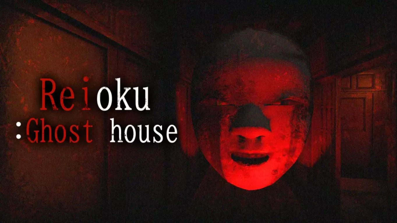 灵屋 Reioku: Ghost house 中文 灵屋 Reioku: Ghost house 中文